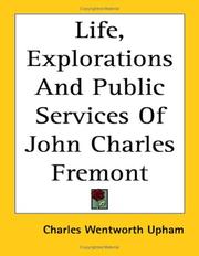 Cover of: Life, Explorations And Public Services of John Charles Fremont