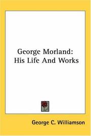 Cover of: George Morland by George C. Williamson