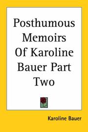 Cover of: Posthumous Memoirs Of Karoline Bauer Part Two