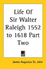 Cover of: Life Of Sir Walter Raleigh 1552 to 1618 Part Two