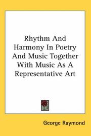 Cover of: Rhythm And Harmony in Poetry And Music Together With Music As a Representative Art