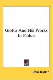 Cover of: Giotto And His Works In Padua by John Ruskin