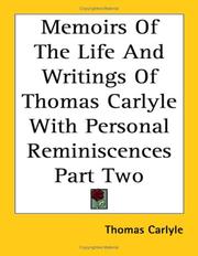 Cover of: Memoirs of the Life And Writings of Thomas Carlyle With Personal Reminiscences by Thomas Carlyle