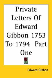 Cover of: Private Letters of Edward Gibbon 1753 to 1794 by Edward Gibbon