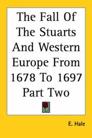 Cover of: The Fall of the Stuarts And Western Europe from 1678 to 1697