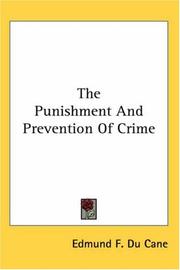 Cover of: The Punishment And Prevention of Crime by Edmund F. Du Cane