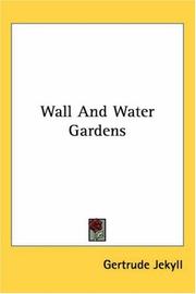 Wall and water gardens by Gertrude Jekyll
