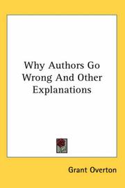 Cover of: Why Authors Go Wrong And Other Explanations by Grant M. Overton