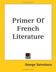 Cover of: Primer of French Literature by George E. Saintsbury