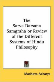 Cover of: The Sarva Darsana Samgraha or Review of the Different Systems of Hindu Philosophy by Mādhava