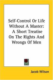 Cover of: Self-Control Or Life Without A Master by Jacob Wilson