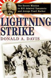 Cover of: Lightning Strike: The Secret Mission to Kill Admiral Yamamoto and Avenge Pearl Harbor