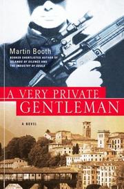 Cover of: A very private gentleman by Booth, Martin.