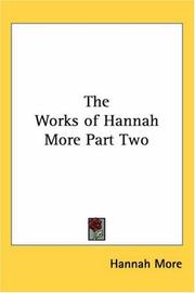 Cover of: The Works of Hannah More, Part Two