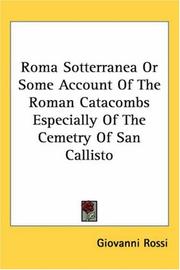 Cover of: Roma Sotterranea or Some Account of the Roman Catacombs Especially of the Cemetry of San Callisto