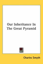 Cover of: Our Inheritance in the Great Pyramid by C. Piazzi Smyth
