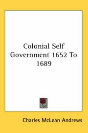 Cover of: Colonial Self Government 1652 to 1689