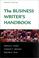 Cover of: The Business Writer's Handbook