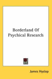 Cover of: Borderland of Psychical Research by James Hyslop