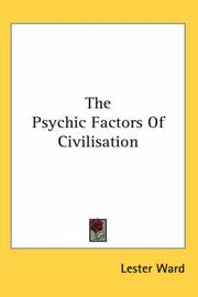 Cover of: The Psychic Factors of Civilisation