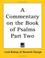 Cover of: A Commentary on the Book of Psalms Part Two