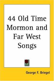 Cover of: 44 Old Time Mormon And Far West Songs