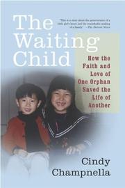 The waiting child by Cindy Champnella