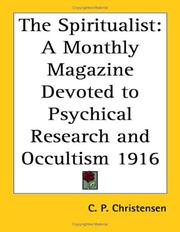 Cover of: The Spiritualist: A Monthly Magazine Devoted to Psychical Research and Occultism 1916