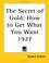 Cover of: The Secret of Gold