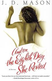 Cover of: And on the eighth day she rested by J. D. Mason
