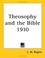 Cover of: Theosophy and the Bible 1910