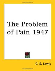 Cover of: The Problem Of Pain 1947 by C.S. Lewis