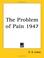 Cover of: The Problem Of Pain 1947
