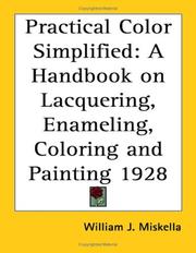 Cover of: Practical Color Simplified: A Handbook on Lacquering, Enameling, Coloring and Painting 1928