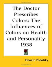 Cover of: The Doctor Prescribes Colors by Edward Podolsky