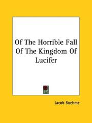 Cover of: Of The Horrible Fall Of The Kingdom Of Lucifer