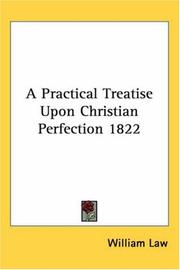 Cover of: A Practical Treatise Upon Christian Perfection 1822