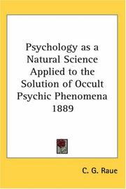Cover of: Psychology as a Natural Science Applied to the Solution of Occult Psychic Phenomena 1889