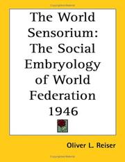Cover of: The World Sensorium: The Social Embryology of World Federation 1946