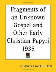 Cover of: Fragments of an Unknown Gospel and Other Early Christian Papyri 1935