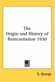 Cover of: The Origin and History of Reincarnation 1930