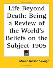 Cover of: Life Beyond Death by Minot J. Savage
