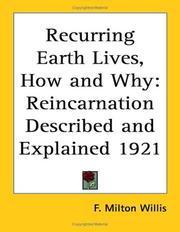 Cover of: Recurring Earth Lives, How and Why: Reincarnation Described and Explained 1921