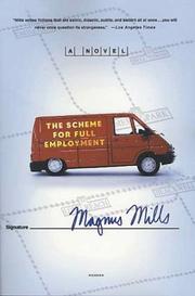 The scheme for full employment by Magnus Mills