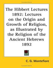 Cover of: The Hibbert Lectures 1892 by C. G. Montefiore