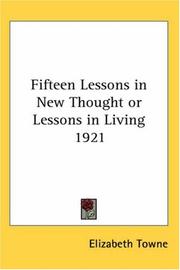 Cover of: Fifteen Lessons in New Thought or Lessons in Living 1921