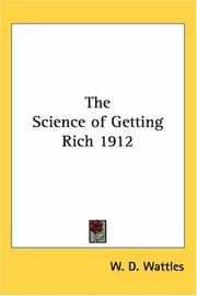 Cover of: The Science of Getting Rich 1912 by Wallace D. Wattles