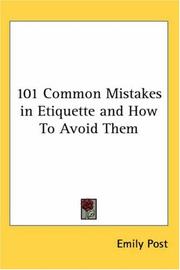 Cover of: 101 Common Mistakes in Etiquette And How to Avoid Them by Emily Post