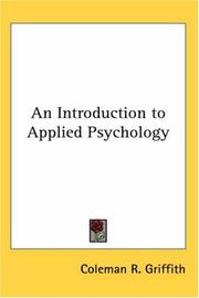 Cover of: An Introduction to Applied Psychology by Coleman R. Griffith