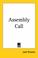 Cover of: Assembly Call